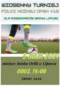 Plakat zapraszający do udziału w turnieju piłki nożnej, tło jest niebieskie i zielone, na środku jest osoba trzymająca piłke przy nodze, u góry jest nazwa turnieju, na dole jest data, godzina i miejsce