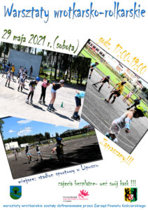 Plakat zachęcający do udziału w warsztatach wrotkarsko-rolkarskich, tło jest białe, u góry jest nazwa warsztatów, na środku jest data i godzina wydarzenia, zdjęcia ludzi na rolkach, na dole miejsce wydarzenia i infromacja o cenie oraz patroni wydarzenia