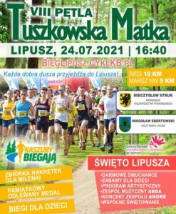 Plakat zachęcający do udziału w VIII Pętli Tuszkowska Matka, tłem są zawodnicy biegnący, u góy jest nazwa, data i miejsce wydarzenia, na dole jest program Święta Lipusza, logo GOKSiR i logo Kaszuby Biegają