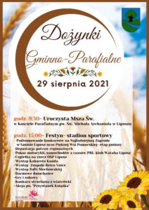 Plakat zachęcający do udziału w dożynkach Gminno-Parafialnych, tło przedstawia pole pełne zboża, u góry po prawej jest herb Gminy Lipusz, na środku jest logo Dożynek, na dole jest program i logo GOKSiR