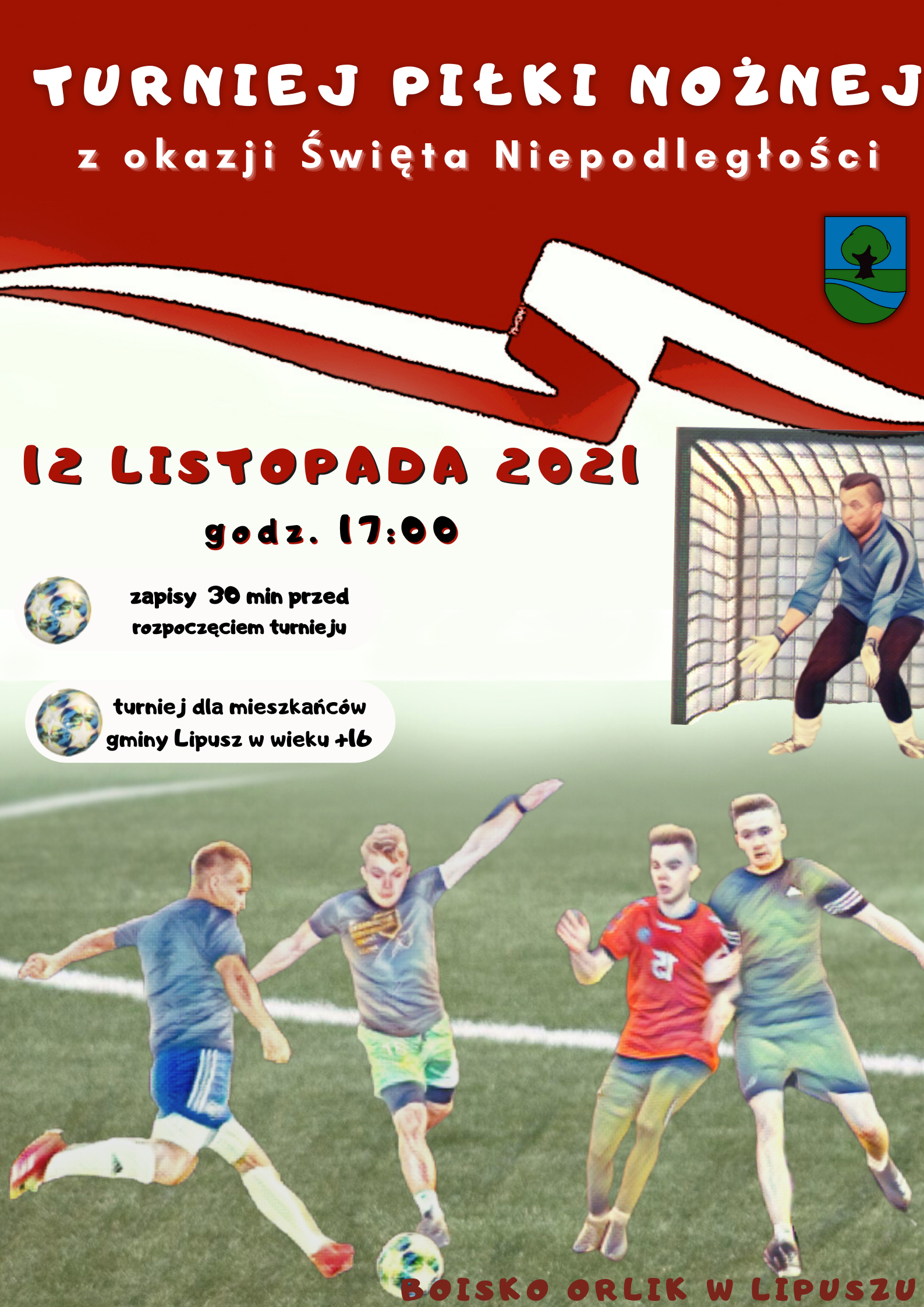 Turniej piłki nożnej z okazji Święta Niepodległości 12 listopada 2021 godz. 17:00