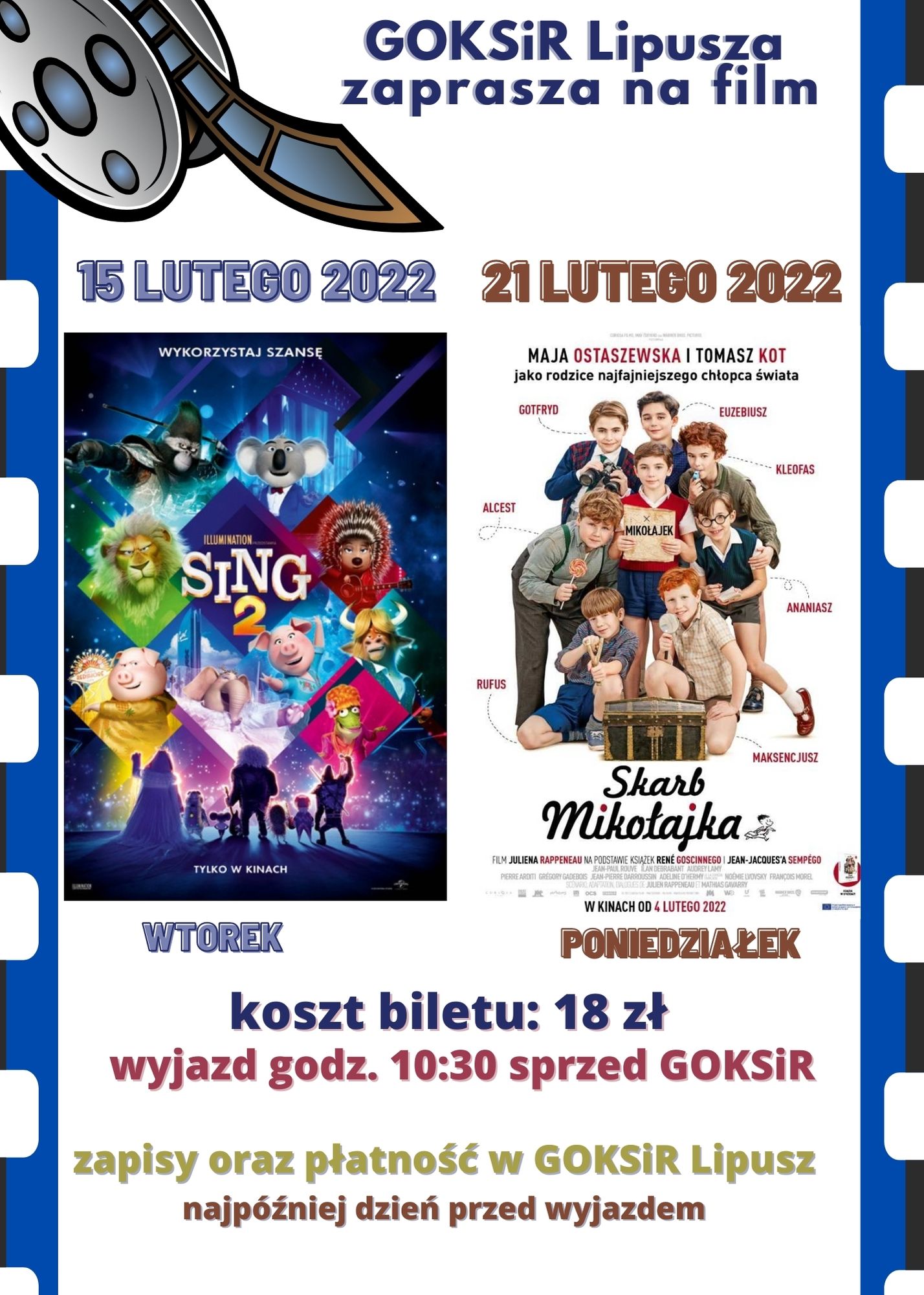 Plakat- Goksir w Lipuszu zaprasza na film "Sing 2" i "Skarb Mikołajka"