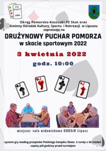 Plakat zapraszający do udziału w turnieju skata sportowego, tło jest białe z elementami czerwonymi, u góry po lewej jest logo PZSkat, na środku tekst a po prawej herb Gminy Lipusz, niżej jest nazwa wydarzenia, na środku są 4 walety narysowane, na dole są zawodnicy grający w skata, data godzina i miejsce turnieju