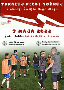 Plakat zapraszający do udziału w Turnieju Piłki Nożnej, tłem są piłkarze na boisku ale też kolory czerwony i biały, u góry jest nazwa turnieju, na środku jest data, godzina i miejsce turnieju, informacja o zapisach, po lewej stronie na środku jest logo GOKSiR