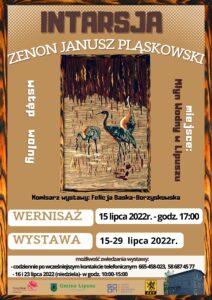 plakat zachęcający do udziału w wystawie, tło jest brązowe, u góry jest nazwa wystawy i nazwisko autora, na środku jest obraz żurawi, obok są informacje o wstępie wolnym i miejscu wystawy, na dole jest komisarz wystawy, jej termin i patroni