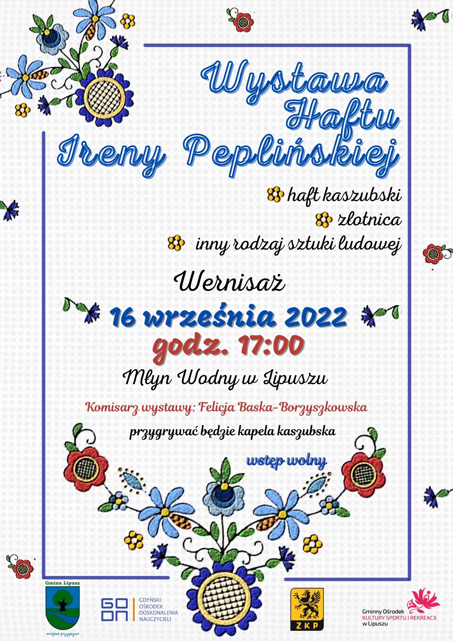 plakat z informacją o wystawie haftu Ireny Peplińskiej w Młynie Wodnym w Lipuszu