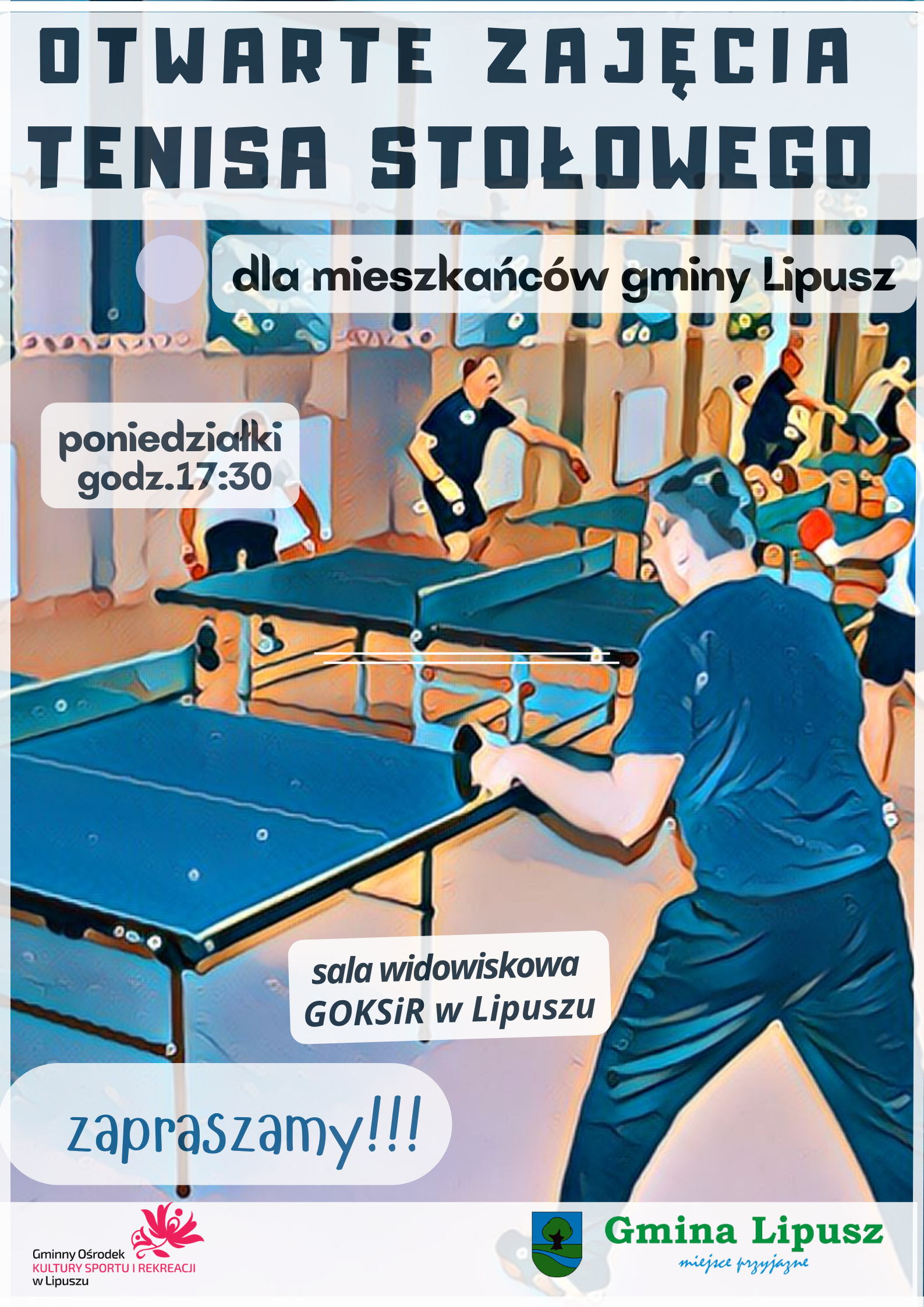 plakat z informacją o otwartych zajęciach tenisa stołowego w sali widowiskowej GOKSiR Lipusz