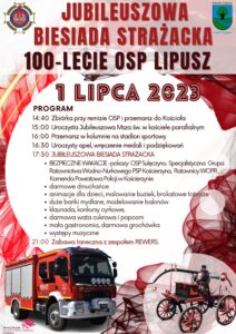 Plakat zapraszający do udziału w festynie 100-lecia OSP Lipusz, tło jest w kolorze białym z elementami czerwonymi, w prawym górnym rogu jest herb Gminy Lipusz, obok jest nazwa wydarzenia, na środku jest data oraz program, na dole są 2 wozy strażackie stary i nowy, a w lewym dolnym rogu jest logo GOKSiR