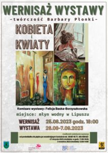 Plakat zachęcający do udziału w wystawie, tło jest białe z lekką szarością, u góry jest nazwa wystawy, na środku 3 obrazy będace jej cześcią przedstawiające kobiety, na dole miejsce, data, godzina wystawy, na dole od lewej jest herb Gminy Lipusz, logo GOKSiR, logo GODN, i logo ZKP