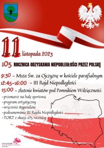 Plakat zapowiadający obchody Dnia Niepodległości, tło jest biało czerwone i zawiera kontur Polski, u góry jest godło Polski i herb Gminy Lipusz, na środku jest program obchodów, data i godzina, w lewym dolnym rogu jest logo GOKSiR