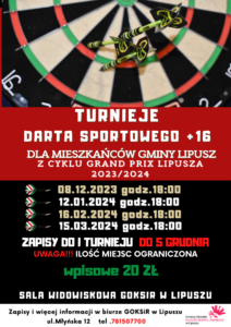 Plakat informujący o turniejach darta, tło jest czarne z białymi elementami, u góry jest zdjęcie tarczy do darta, na środku informacja o turnieju, niżej terminy i informacje o zapisach, na dole dane GOKSiRu i po prawej logo GOKSiR