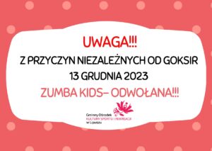 Informacja o odwołaniu zajęć zumby kids, tło jest różowe, na dole jest logo GOKSiR
