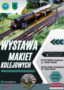 Plakat zachęcający do udziału w wystawie makiet kolejowych, kolorystyka tła jest czarno, białą z elementami szarości, u góry widać zdjęcie modelu pociągu, w lewym górnym rogu znajduje się herb Gminy Lipusz i logo Sopockiego Klubu Modelarzy, na środku jest informacj o nazwie, datach, godzinach, miejscu i cenie wydarzenia, na dole kontaktowe, a po lewej logo GOKSiR
