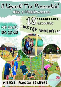 Plakat informujący o torze przeszkód, tło jest białe z elementami w odcieniach zielonego, na górze jest nazwa wydarzenia, data, godzina wydarzenia, na dole są 4 zdjęcia przedstawiające dzieci przechodzące przez tor, na dole znajduje się miejsce wydarzenia oraz logo GOKSiR