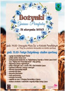 plakat dotyczący Dożynek Gminno-Parafialnych, w tle widać zboże, a na pierwszym planie cały harmonogram dożynek, które odbędą się 31 sierpnia 2025