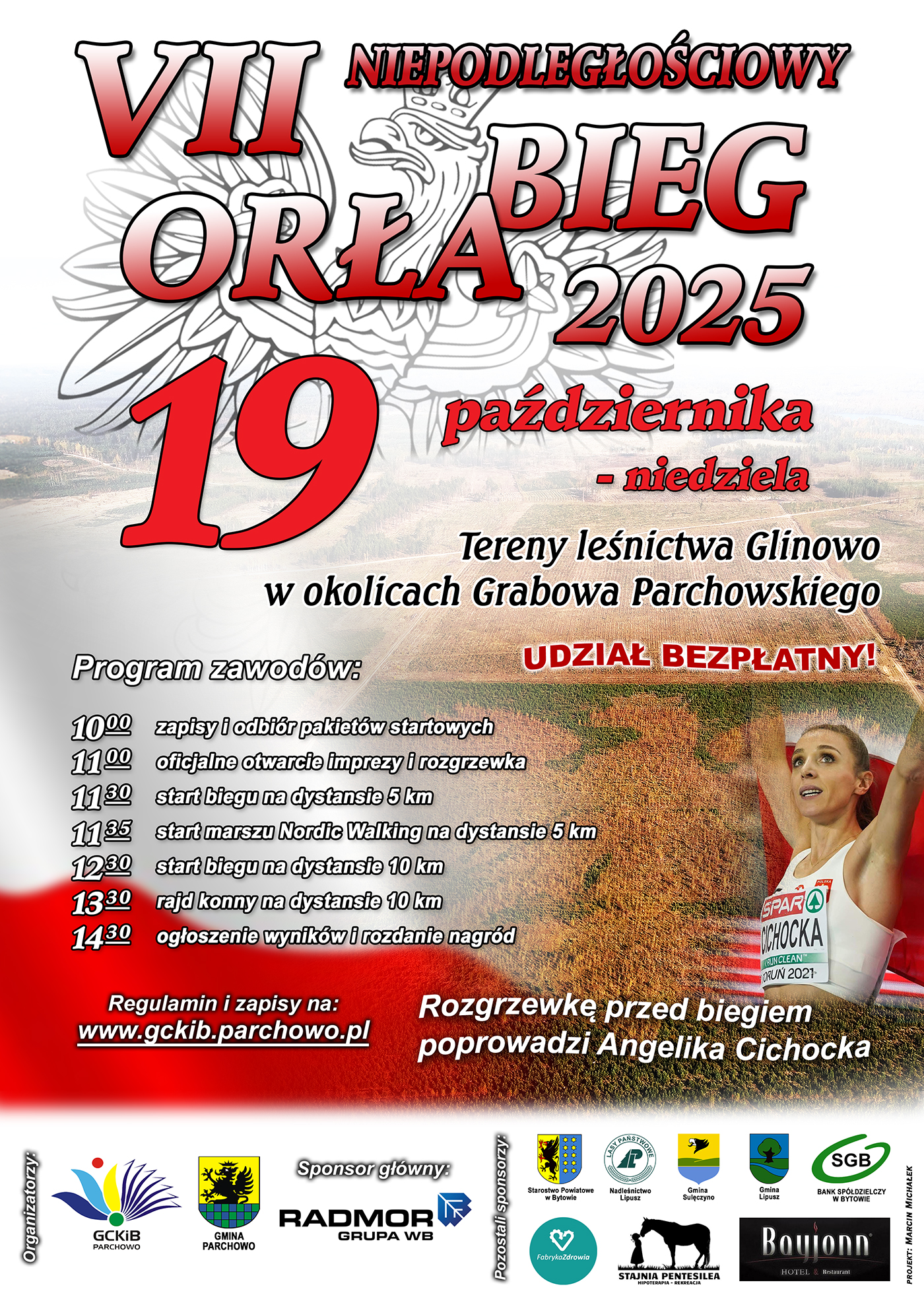 na plakacie widać flagę białoczerwoną, w górnym lewym rogu umieszczony jest Orzeł natomiast ww prawym dolnym roku jest zdjęcie Angeliki Cichockiej, która poprowadzi rozgrzewkę przed biegiem